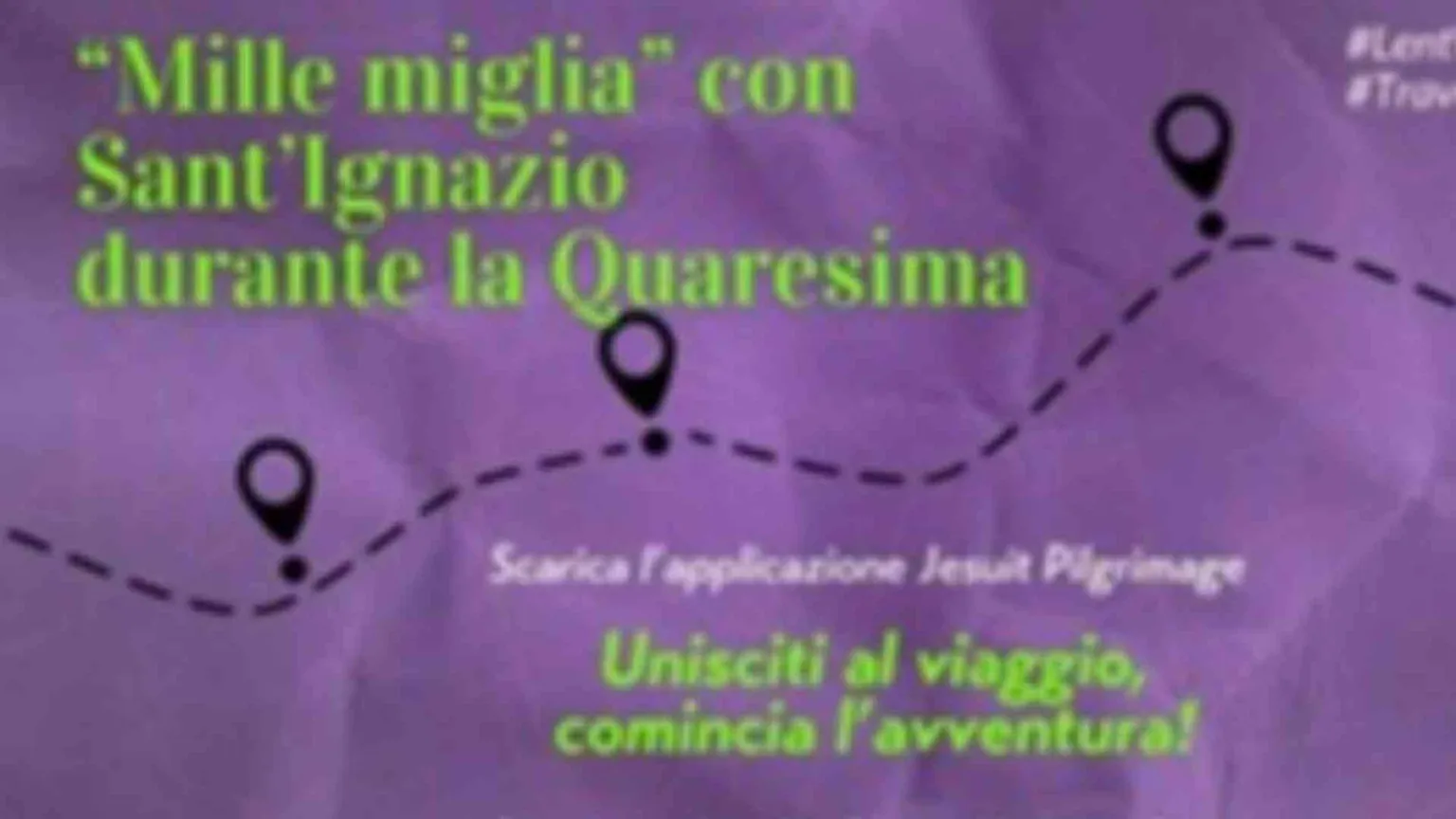 Da Pamplona a Roma mille miglia con sant'Ignazio