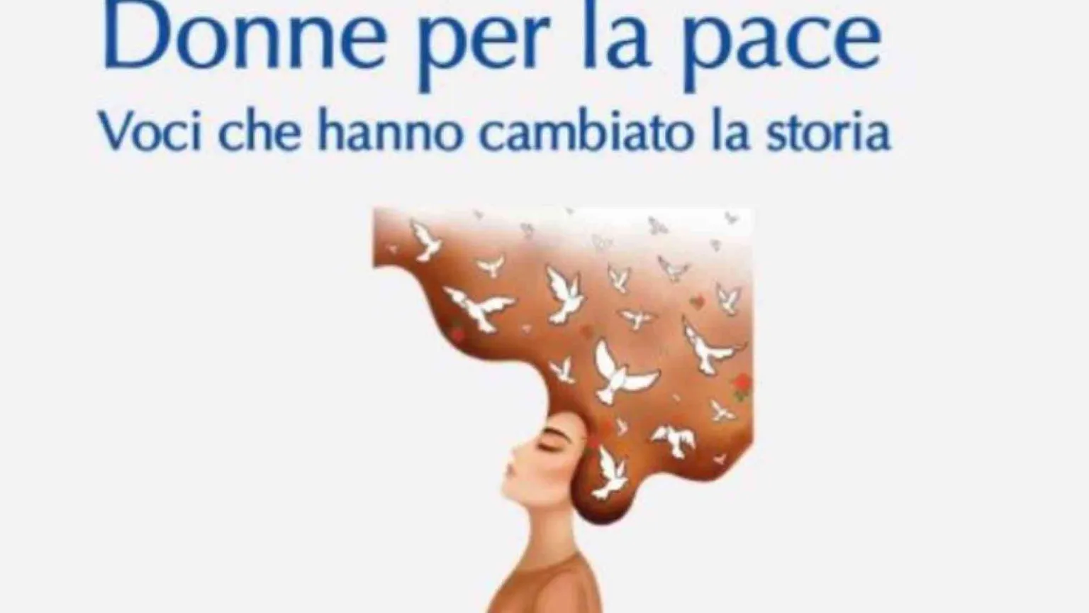 Con le donne, per la pace: un modo per cambiare il mondo