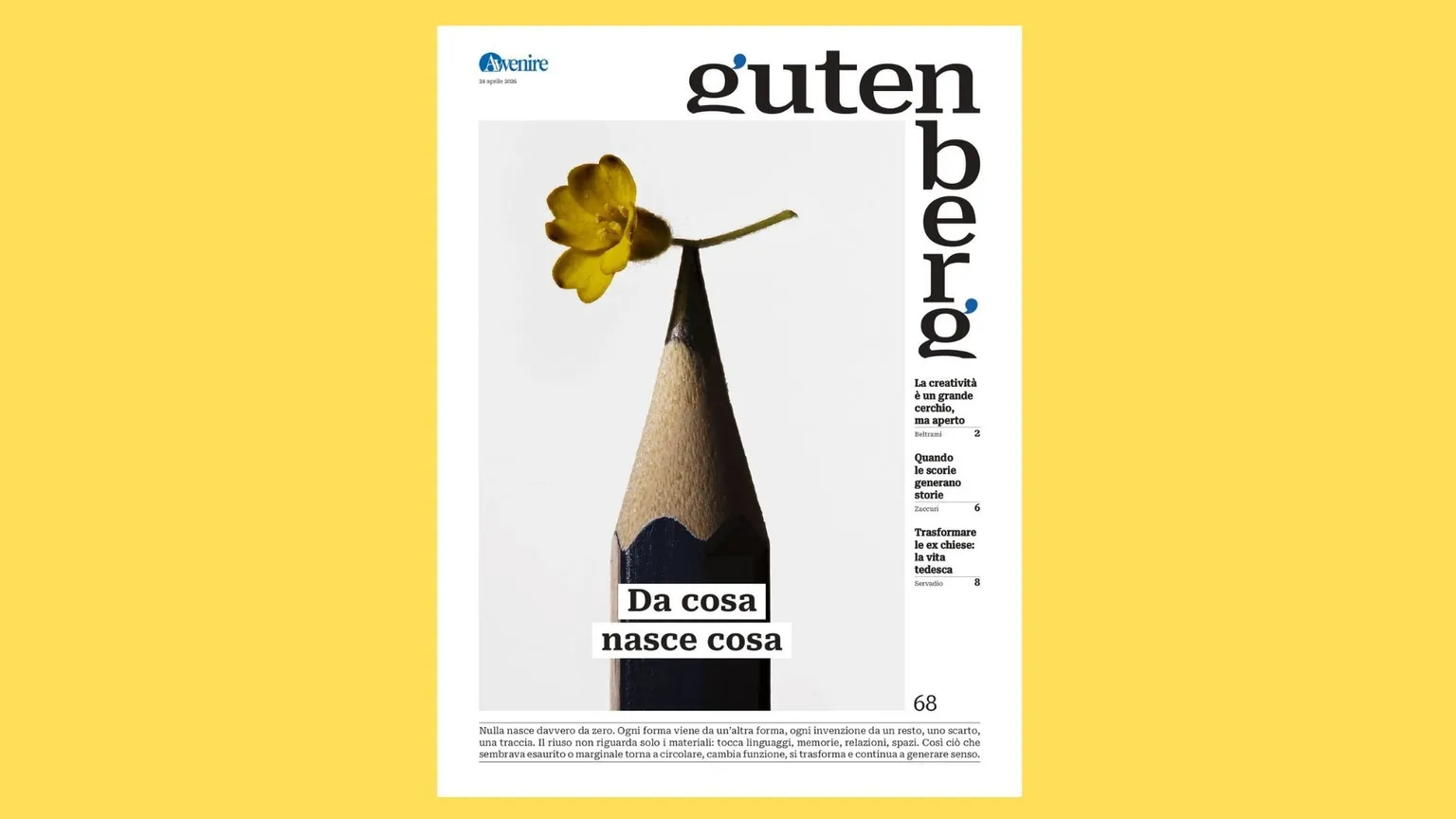 Da cosa nasce cosa: il nuovo Gutenberg segue le forme della generazione continua