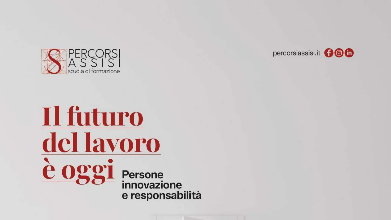 Percorsi Assisi 2026,  torna la summer school sul lavoro del futuro