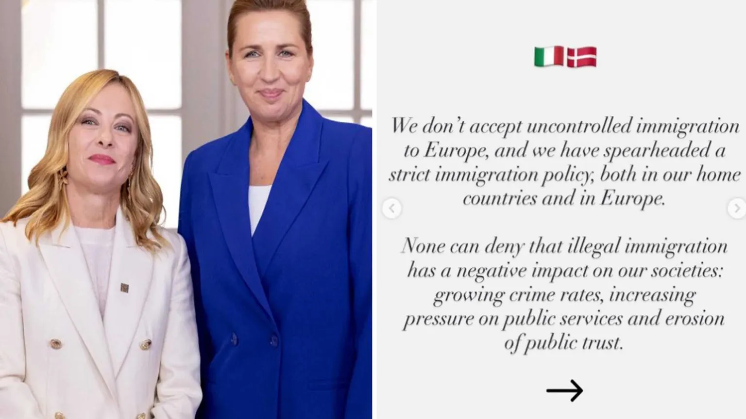Giorgia Meloni e Mette Frederiksen, insieme per mandare un "messaggio congiunto all'Europa" e dire no a "un'immigrazione incontrollata". Dalla pagina Instagram di Giorgia Meloni