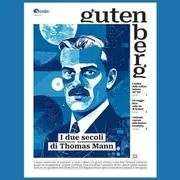 Gutenberg del 6 giugno esplora i due secoli di Thomas Mann