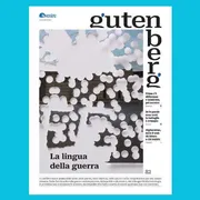 "La lingua della guerra" tra storia e cultura: il nuovo "Gutenberg" indaga i conflitti