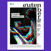 "Gutenberg" nel cosmo elettronico: quando la musica è presenza