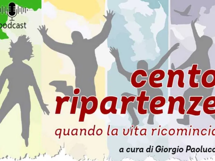 Dalla carta alla radio, al podcast: le «Cento ripartenze» fanno strada