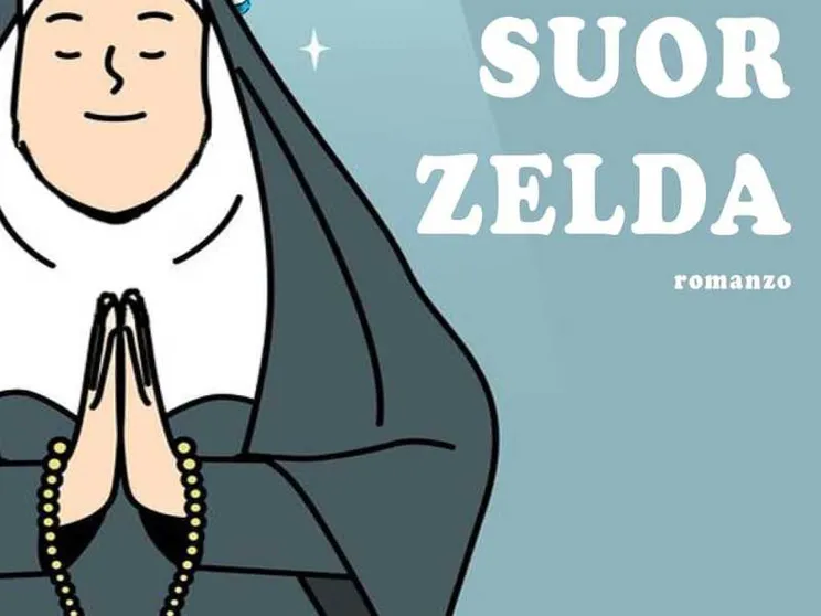 Suor Zelda e il suo angelo custode: un romanzo tutto da ridere