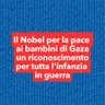 Un Nobel all'infanzia in guerra