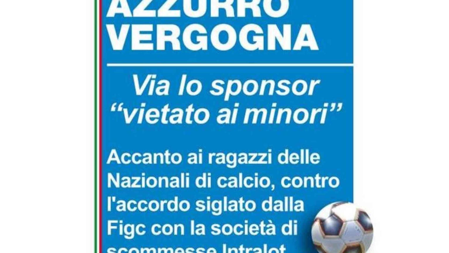 Azzurro vergogna, via lo sponsor «vietato ai minori»