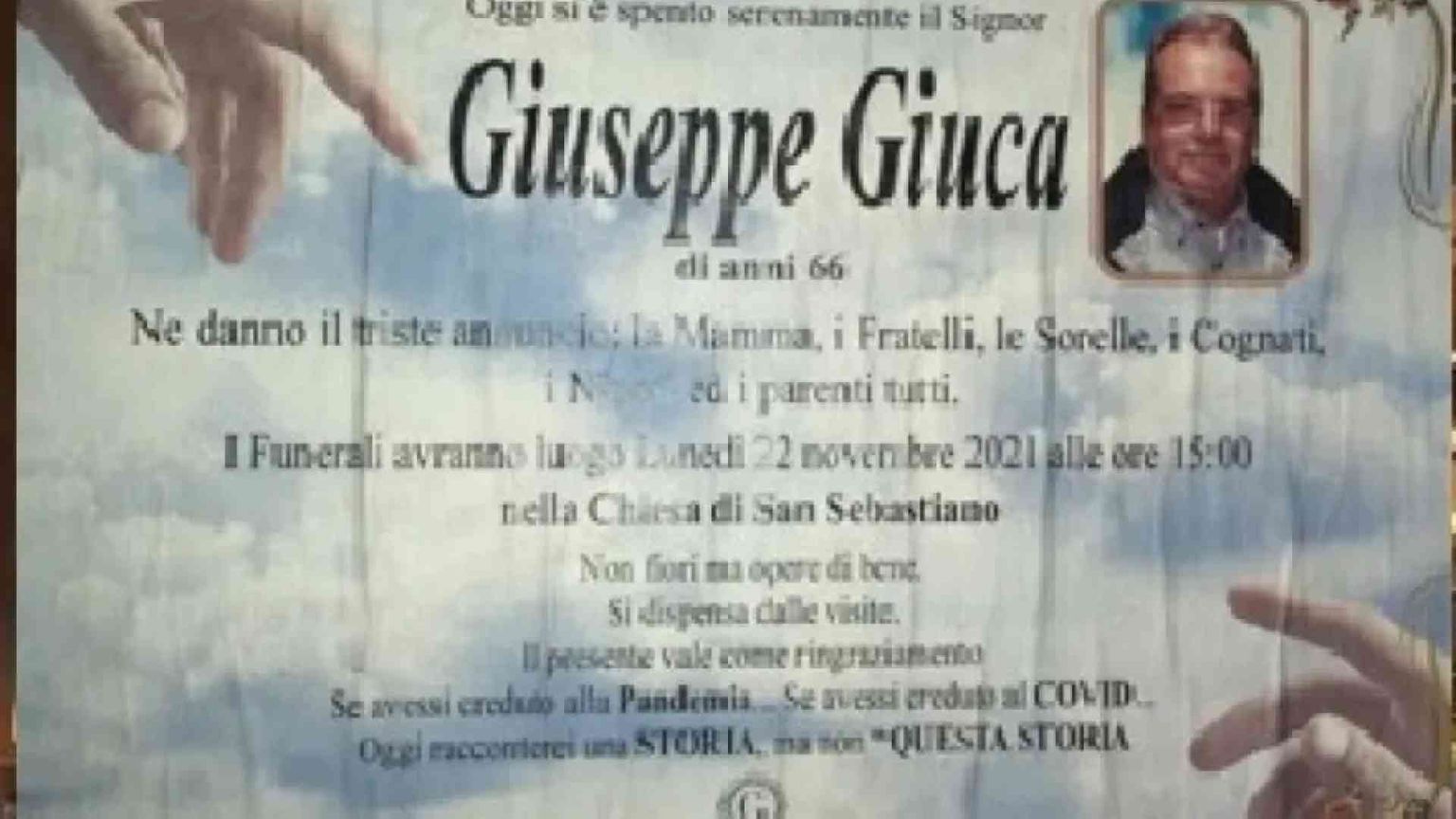 Sul necrologio fa scrivere: non credevo al virus, altrimenti mi sarei salvato