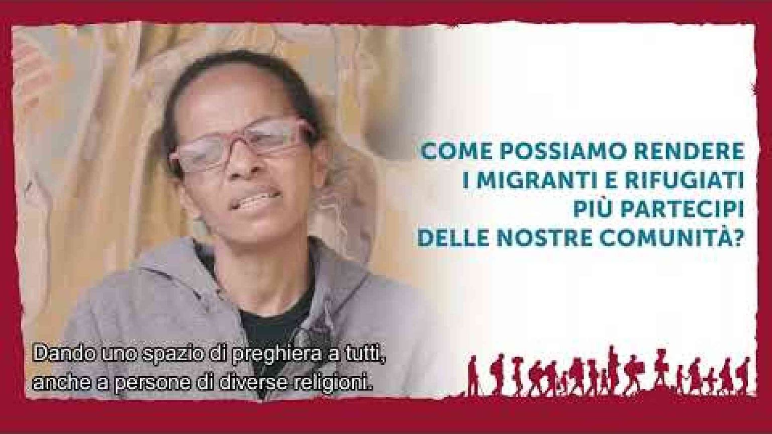Costruire il futuro con i migranti e i rifugiati: crescere insieme come Chiesa