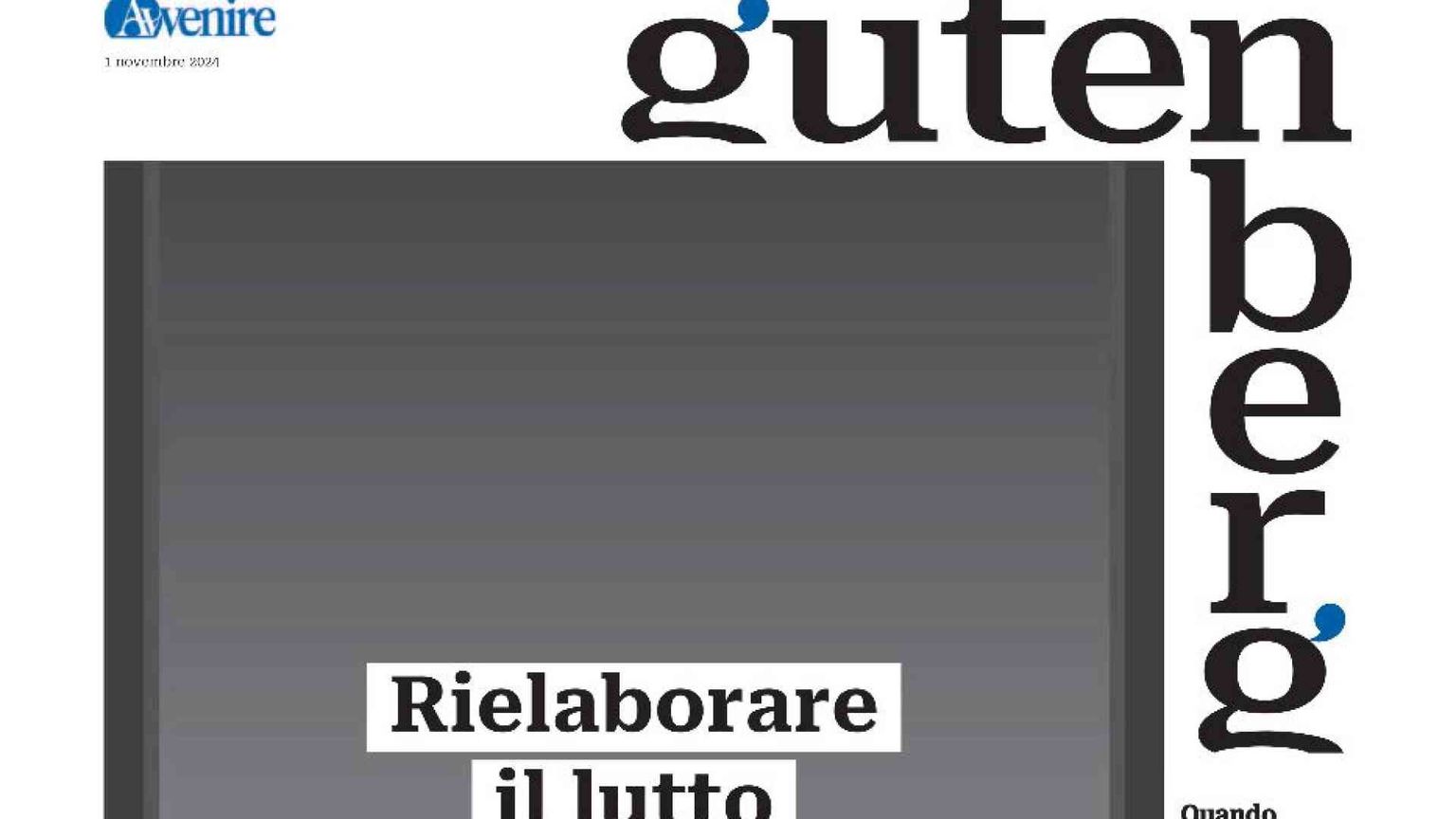 Rielaborare il lutto nell'era digitale su “Gutenberg” del 1° novembre