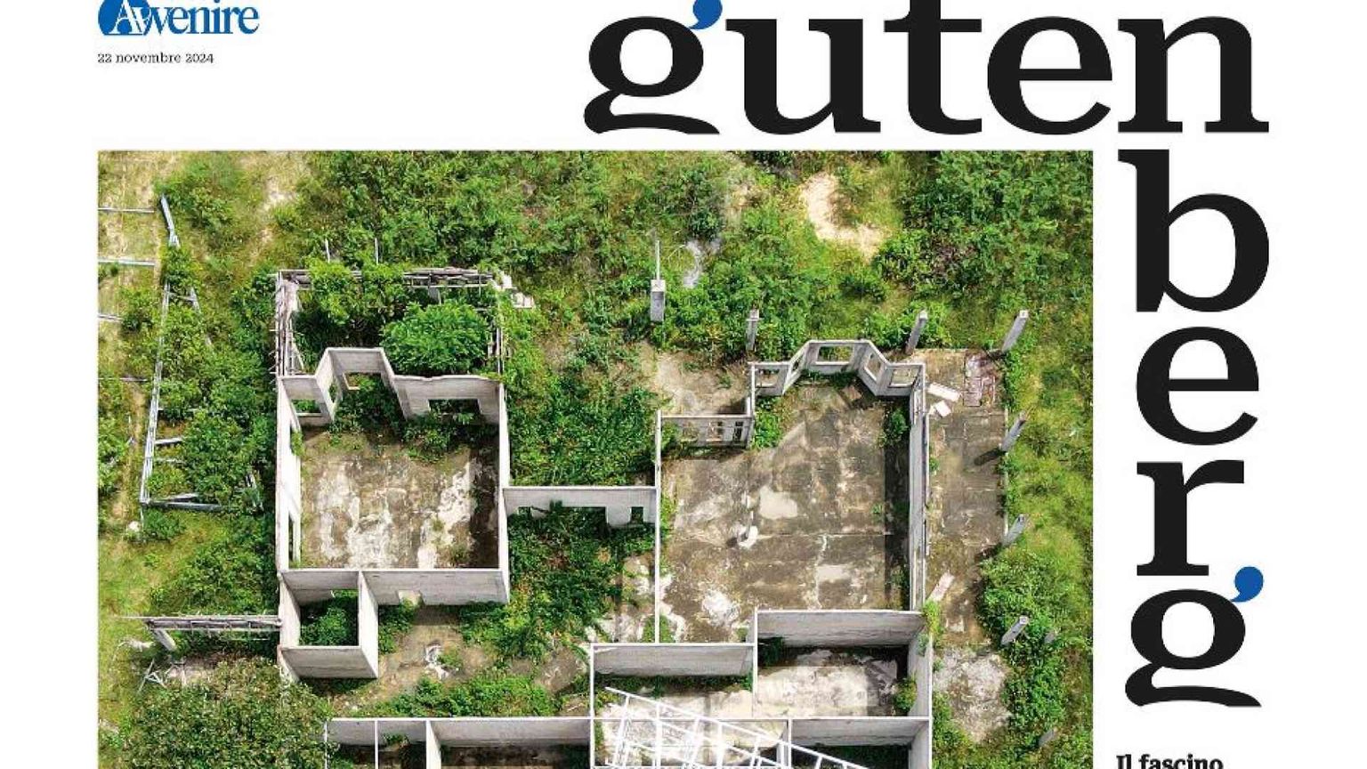 Elogio dell'incompiuto sul nuovo "Gutenberg" in edicola venerdì 22 novembre