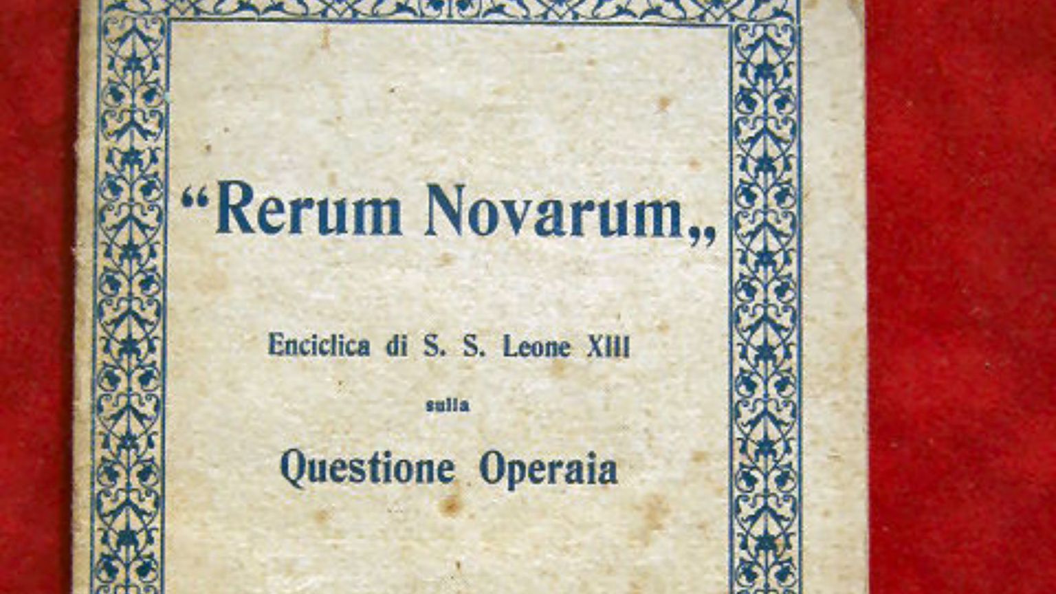 Nella Rerum Novarum le premesse di una Chiesa al passo con i tempi