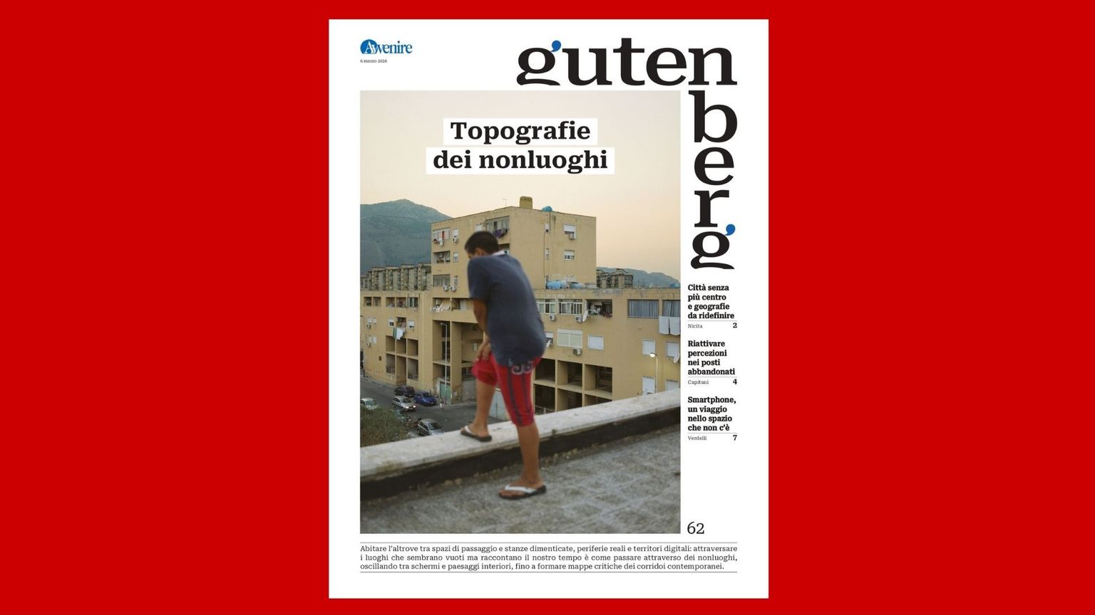 Gutenberg traccia una topografia dei nonluoghi