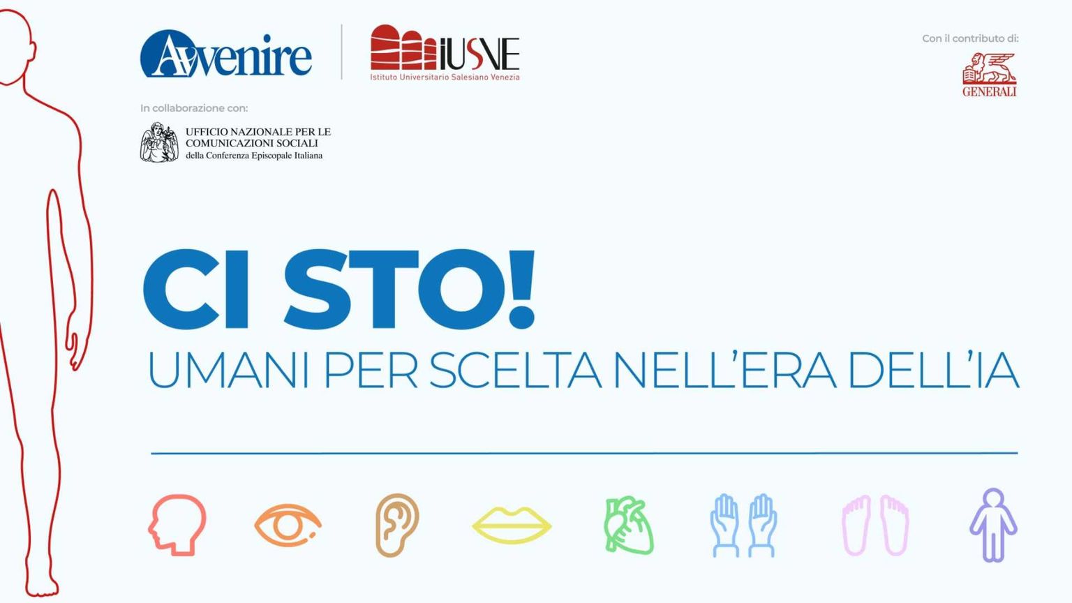Ci Sto!, Avvenire e Iusve per un'informazione umana e consapevole
