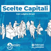 Scelte capitali, il nuovo podcast di Avvenire e Federcasse