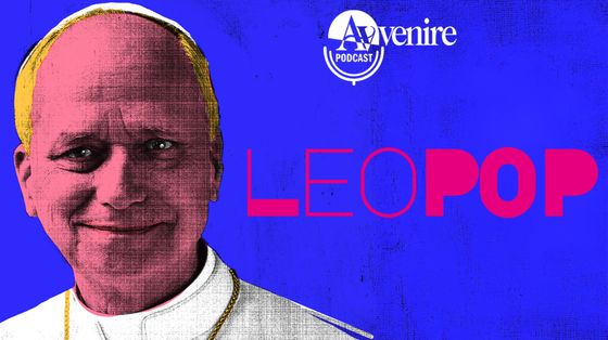 Ecco LeoPop, il podcast di Avvenire che racconta Leone XIV