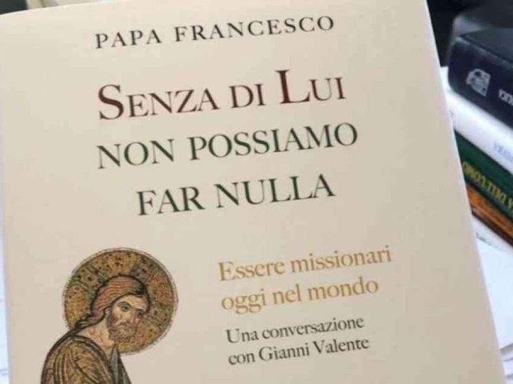 Papa Francesco: come essere missionari oggi nel mondo