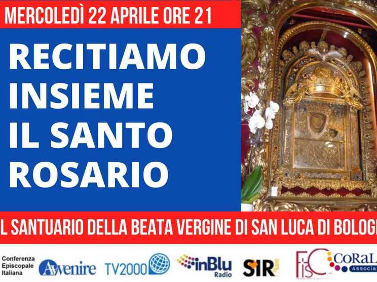 Mercoledì 22 aprile da Bologna il Rosario per l'Italia / LA DIRETTA