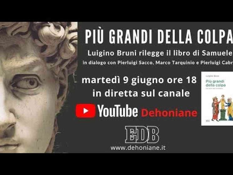 "Più grandi della colpa", Luigino Bruni presenta il suo libro