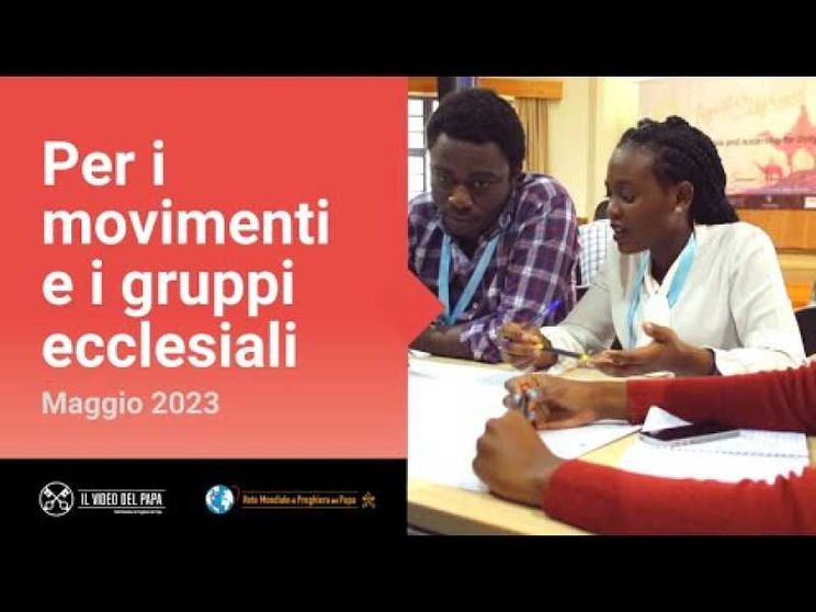 Maggio, la preghiera del Papa per i movimenti e i gruppi ecclesiali