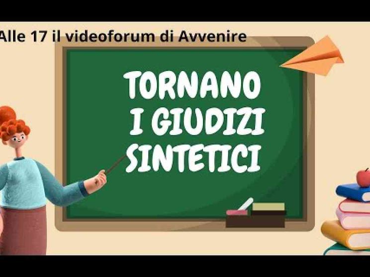Tornano i “vecchi” giudizi alle elementari. Il videoforum di Avvenire