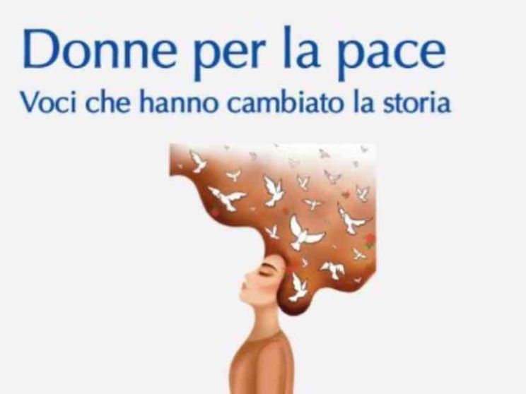 Con le donne, per la pace: un modo per cambiare il mondo