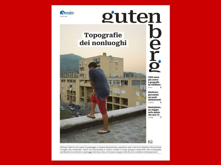 Gutenberg traccia una topografia dei nonluoghi