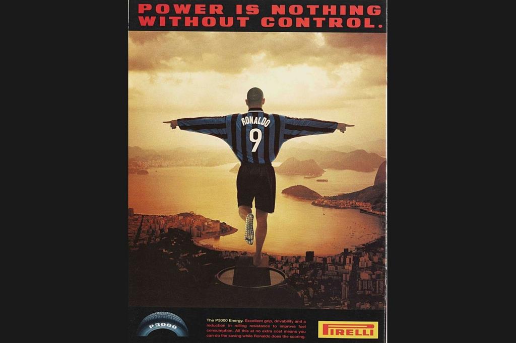 Power is nothing without control, Ronaldo testimonial per la pubblicità del pneumatico Pirelli P3000, 1998 (Young & Rubicam, fotografia Ken Griffitths) - 